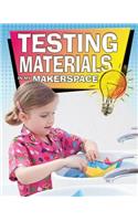 Testing Materials in My Makerspace