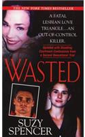 Wasted