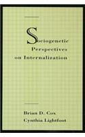 Sociogenetic Perspectives on Internalization