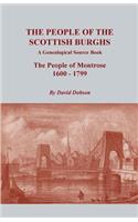 People of the Scottish Burghs: A Genealogical Source Book. the People of Montrose, 1600-1799(English)