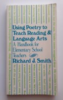 Using Poetry to Teach Reading and Language Arts