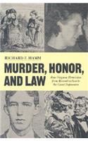 Murder, Honor, and Law