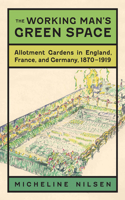 Working Man's Green Space