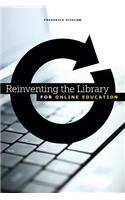 Reinventing the Library for Online Education