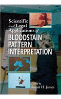 Scientific and Legal Applications of Bloodstain Pattern Interpretation