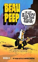 Beau Peep Book: Bk. 11: The Adventures of Legionnaire Beau Peep (Beau Peep Book: The Adventures of Legionnaire Beau Peep)