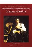 Seventeenth- And Eighteenth-Century Italian Painting: The Thyssen-Bornemisza Collection