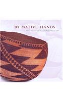 By Native Hands: Woven Treasures from the Lauren Rogers Museum of Art