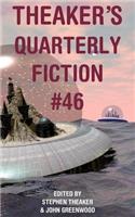 Theaker's Quarterly Fiction #46