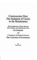 Controversies Over the Imitation of Cicero in the Renaissance