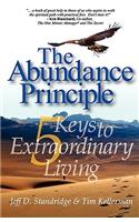 Abundance Principle: Five Keys to Extraordinary Living
