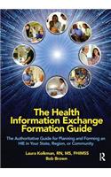The Health Information Exchange Formation Guide