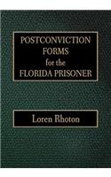 Postconviction Forms for the Florida Prisoner