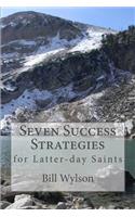 Seven Success Strategies: For Latter-Day Saints