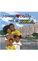 Mommy and Daddy Met at Xula