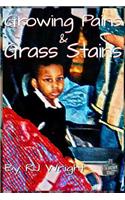 Growing Pains & Grass Stains