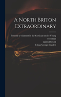 North Briton Extraordinary
