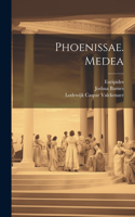 Phoenissae. Medea