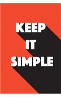 Keep It Simple
