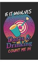 If It Involves Darts and Drinking Count Me In