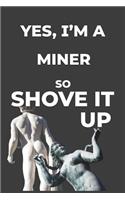 Yes, I'm A Miner