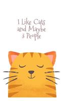 I Like Cats and Maybe 3 People