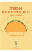 Mein Rezeptbuch Kochbuch Tacotastisch - Weißhirsch