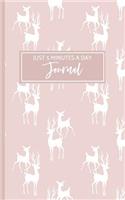 Just 5 Minutes A Day Journal