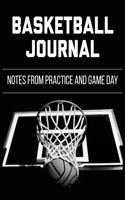 Basketball Journal Notes from Practice and Game Day: Player Log Book with Writing Prompts to makes notes of Plays, Positions, and Skills to Improve on