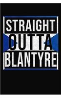 Straight Outta Blantyre