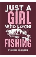 Just A Girl Who Loves Fishing