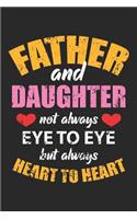 Father and Daughter: Heart to Heart Dot Grid Journal, Diary, Notebook 6 x 9 inches with 120 Pages