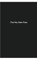 I'm Soy Into You.