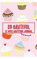 So Grateful 12 Week Gratitude Journal