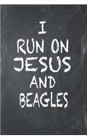 I Run on Jesus and Beagles