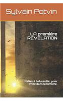 LA première RÉVÉLATION