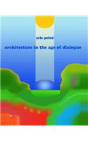 Architecture in the age of dialogue