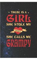 There Is A Girl She Stole My Heart She Calls Me Grampy: Family life grandpa dad men father's day gift love marriage friendship parenting wedding divorce Memory dating Journal Blank Lined Note Book