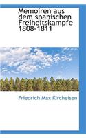 Memoiren aus dem spanischen Freiheitskampfe 1808-1811