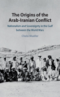 Origins of the Arab-Iranian Conflict