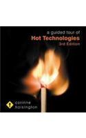 Guided Tour of Hot Technologies