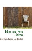 Ethics and Moral Science