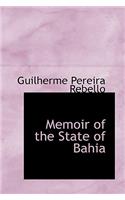 Memoir of the State of Bahia