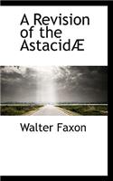 A Revision of the Astacid: (English)