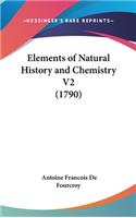 Elements of Natural History and Chemistry V2 (1790)