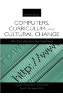 Computers, Curriculum, and Cultural Change