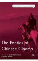 Poetics of Chinese Cinema