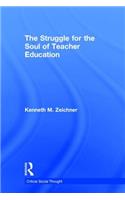 The Struggle for the Soul of Teacher Education