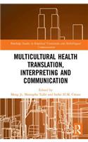 Multicultural Health Translation, Interpreting and Communication