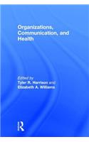 Organizations, Communication, and Health
